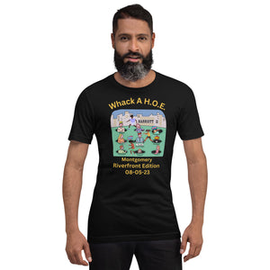 "Whack A H.O.E." - Unisex T-Shirt
