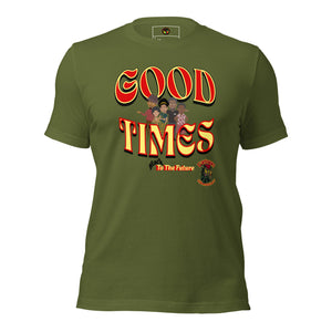 "Good Times" (Black To The Future) - Unisex T-Shirts