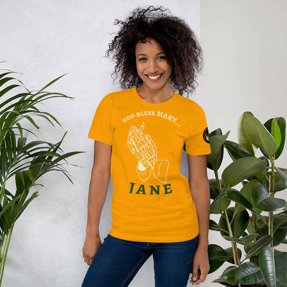 "God Bless Mary Jane" - T-Shirt (Unisex)