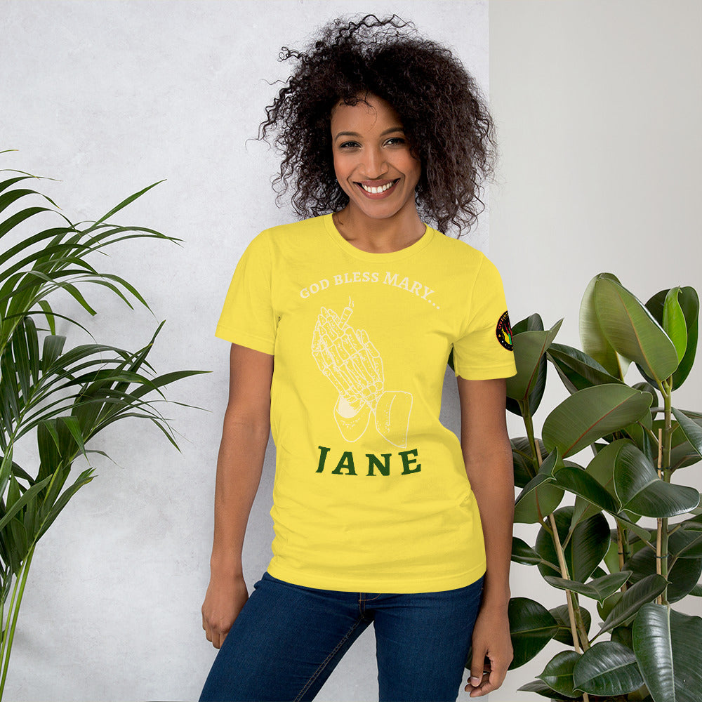 "God Bless Mary Jane" - T-Shirt (Unisex)